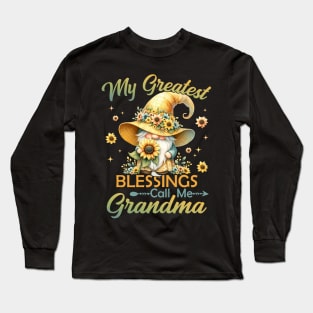 Sunflower Gnome Grandma Gift Custom My Greatest Blessings Call Me Grandma tee Mother's Day Gift Long Sleeve T-Shirt